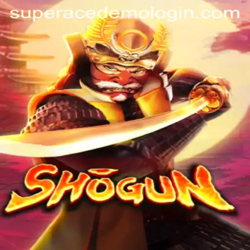 Exploring the World of Shogun: A Detailed Guide with Super Ace Demo Login